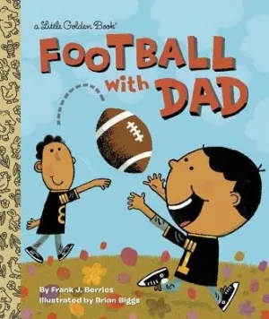 Football With Dad: A Book for Dads and Kids