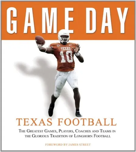 Game Day Texas Football by James Street Hard Cover Book