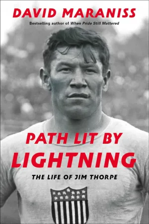 Path Lit by Lightning : The Life of Jim Thorpe (PB)